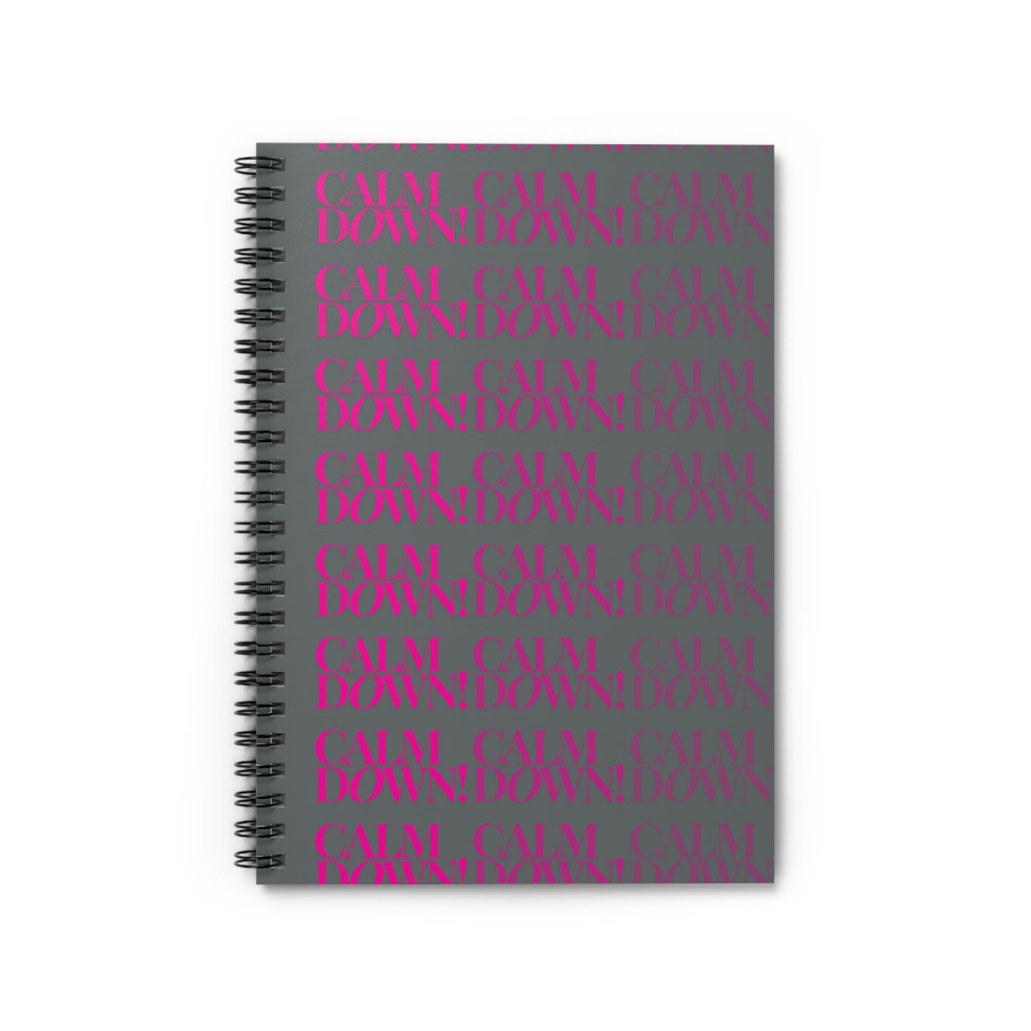 Calm Down! Spiral Notebook - Ruled Line