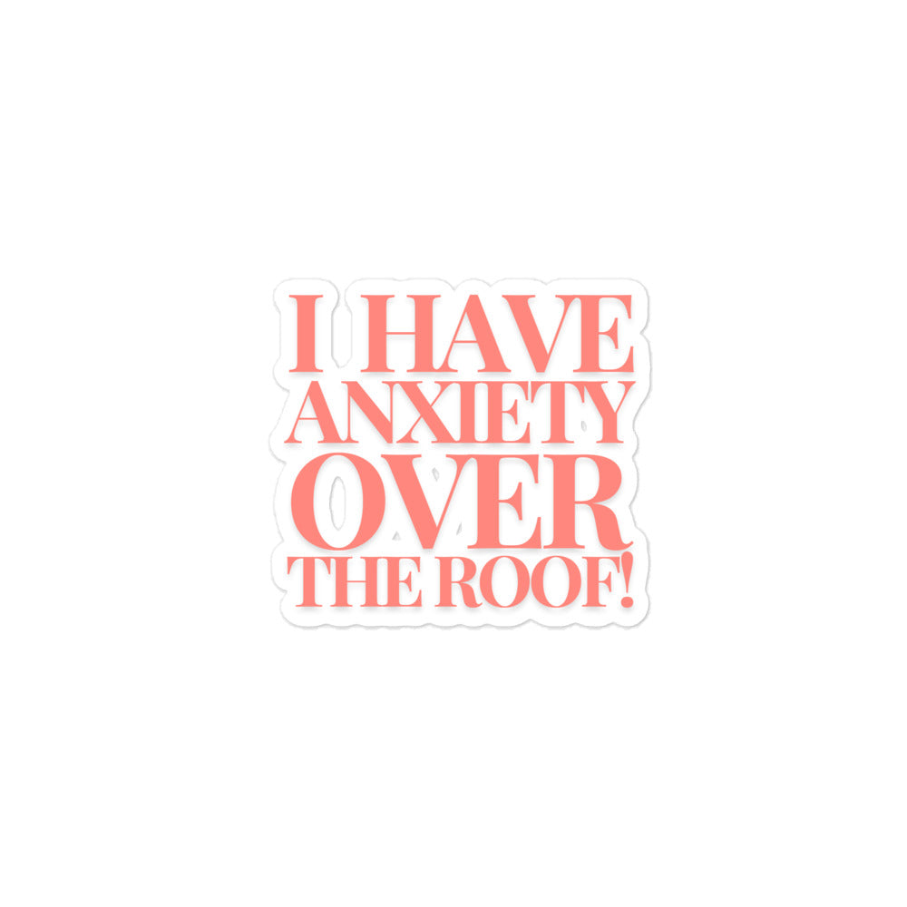 I have anxiety over the roof! Bubble-free stickers