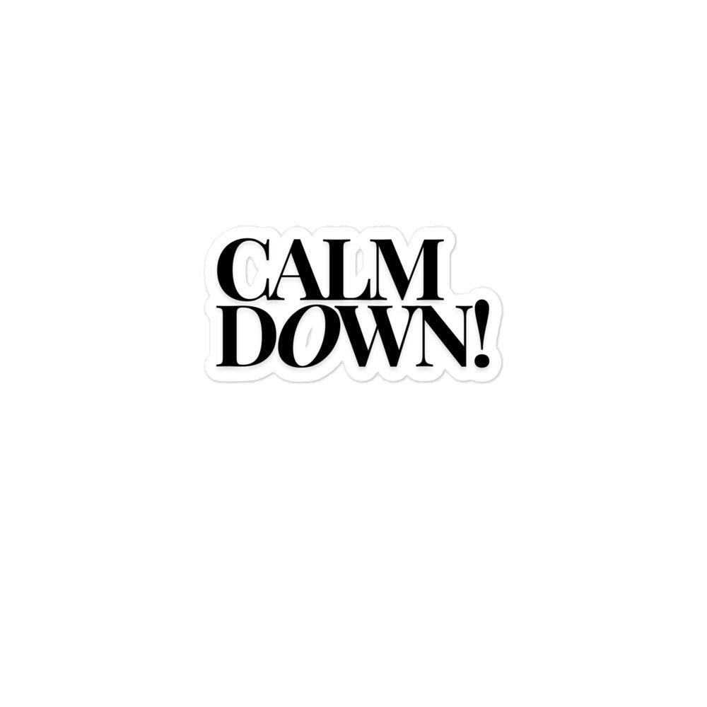 Calm Down Bubble-free stickers