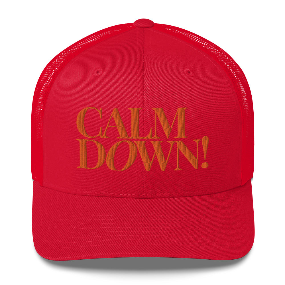 Calm Down Trucker Cap