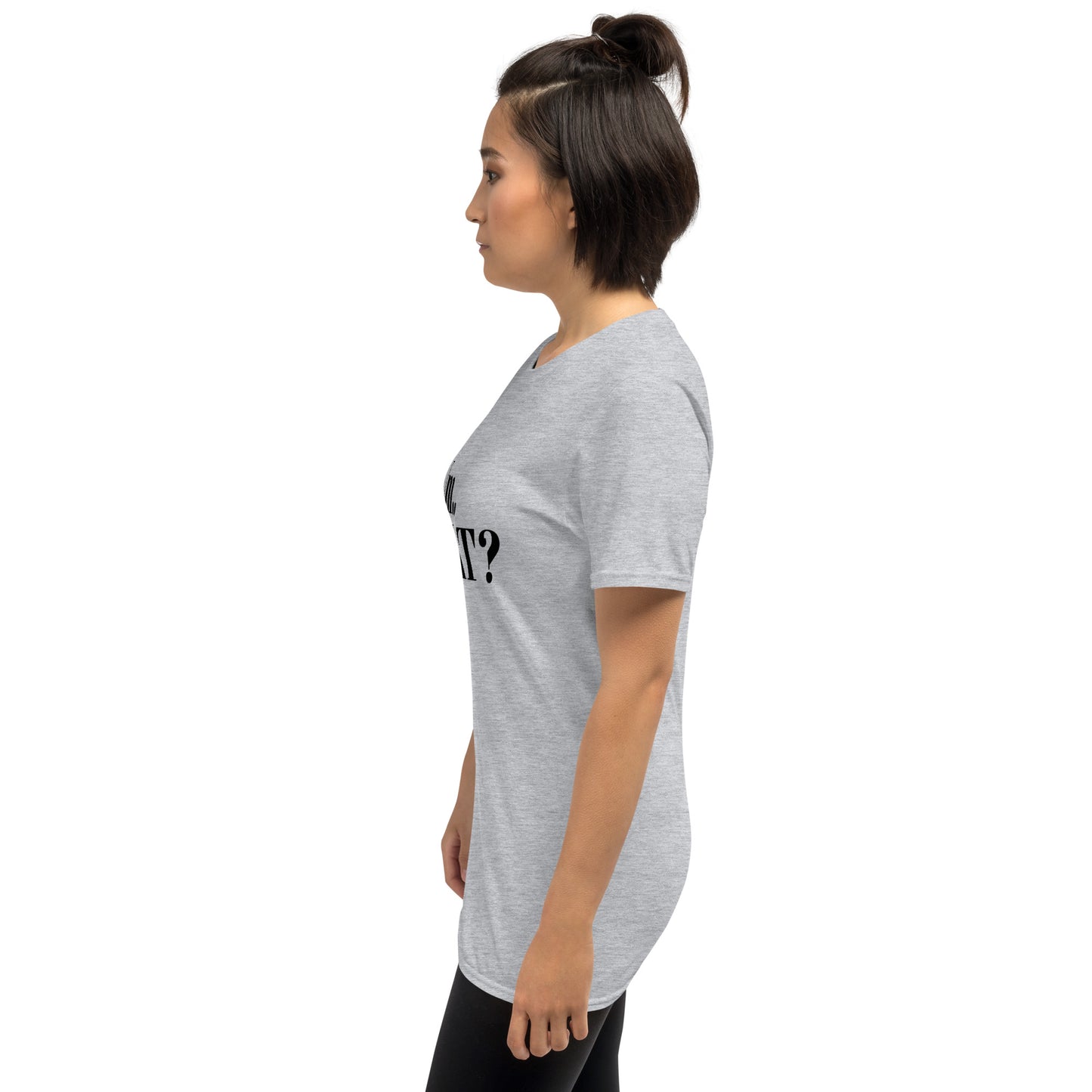 Um What Short-Sleeve Unisex T-Shirt