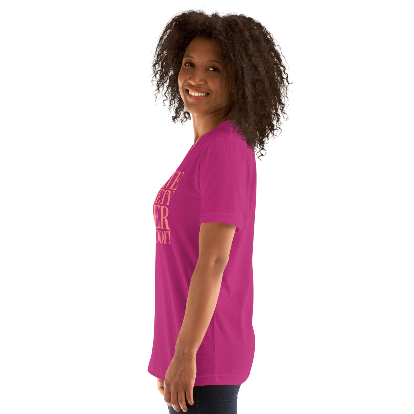 I have anxiety over the roof! Unisex t-shirt