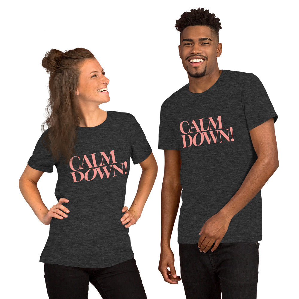 Calm Down Unisex t-shirt
