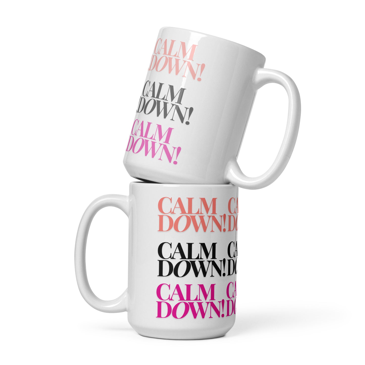 Calm Down White glossy mug