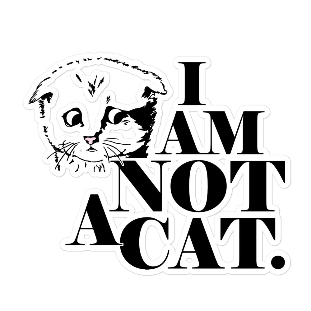 Not A Cat Bubble-free stickers