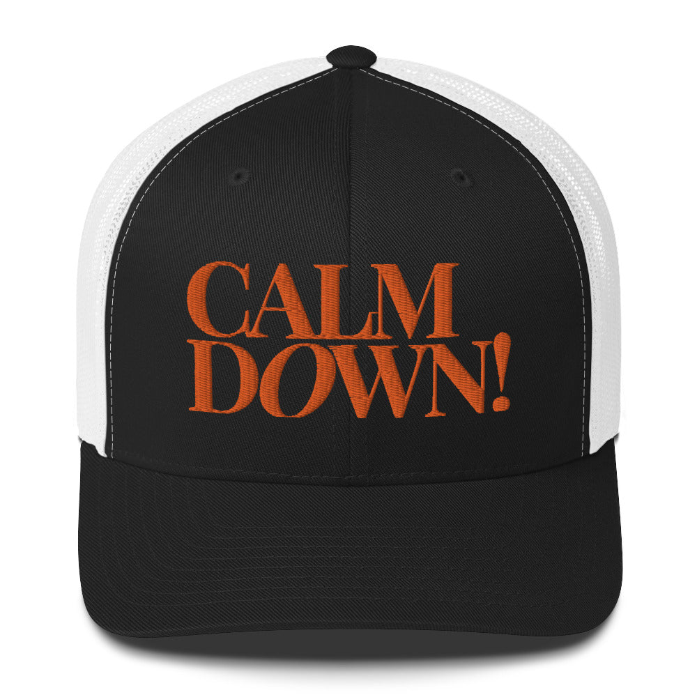 Calm Down Trucker Cap