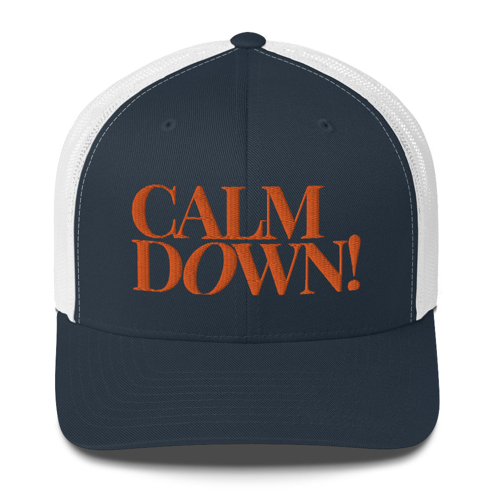 Calm Down Trucker Cap